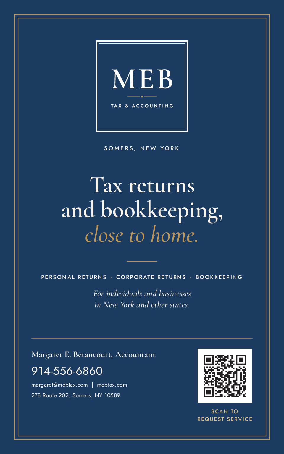 The Club Exclusive ad: a navy page inside a thin gold double frame, the main logo in white above Somers, New York, the headline Tax returns and bookkeeping, close to home, with close to home in gold italic, and the contact details and a QR code at the foot.